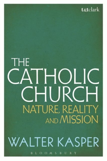Walter Kasper - Catholic Church, E-bok