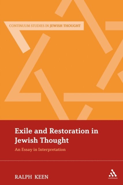 Ralph Keen - Exile and Restoration in Jewish Thought, E-bok