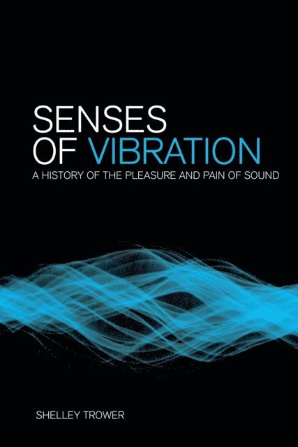 Shelley Trower - Senses of Vibration, E-bok