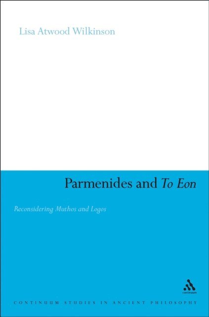 Lisa Atwood Wilkinson - Parmenides and To Eon, E-bok