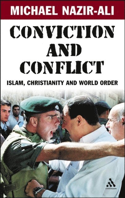 Michael Nazir-Ali - Conviction and Conflict, E-bok