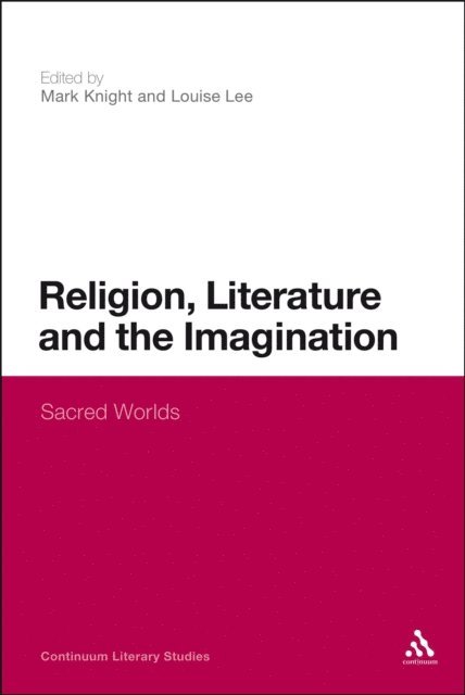 Mark Knight, Louise Lee - Religion, Literature and the Imagination, E-bok