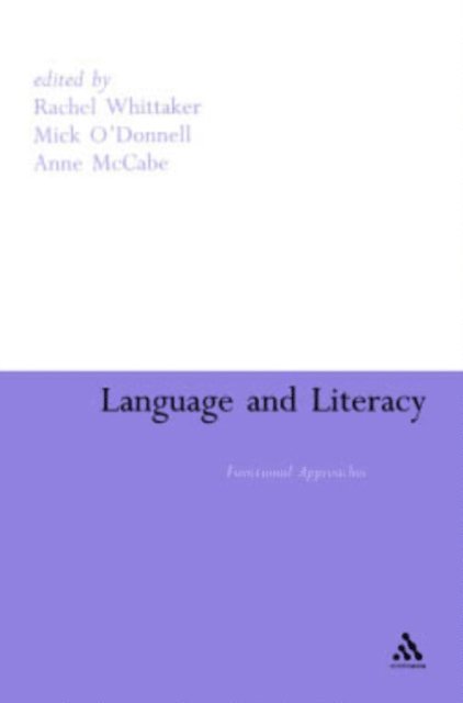 Rachel Whittaker, Anne McCabe, Mick O'Donnell - Language and Literacy, E-bok