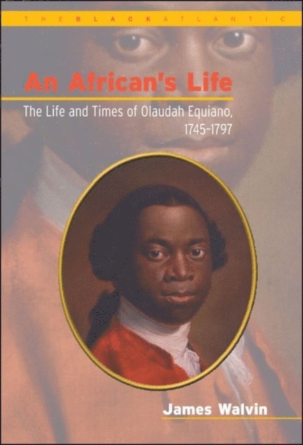 James Walvin - African's Life, 1745-1797, E-bok