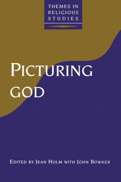 Jean Holm, John Bowker - Picturing God, E-bok