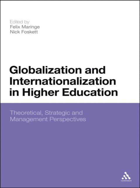 Felix Maringe, Nick Foskett - Globalization and Internationalization in Higher Education, E-bok