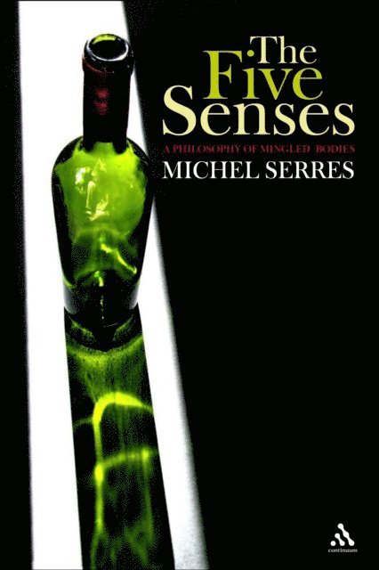 Michel Serres - Five Senses, E-bok