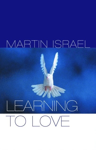 Martin Israel - Learning to Love, E-bok