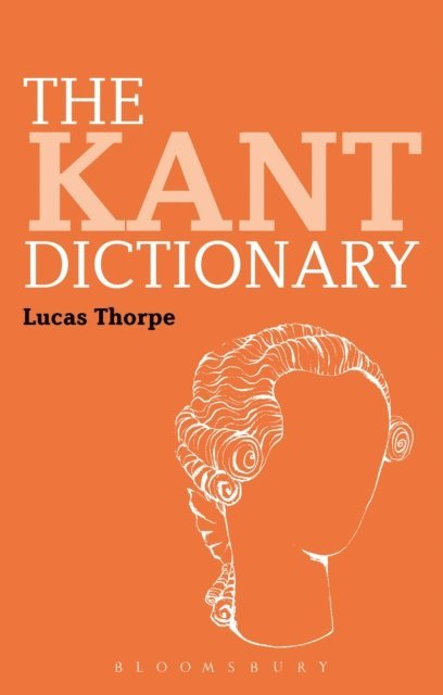 Lucas Thorpe - Kant Dictionary, E-bok