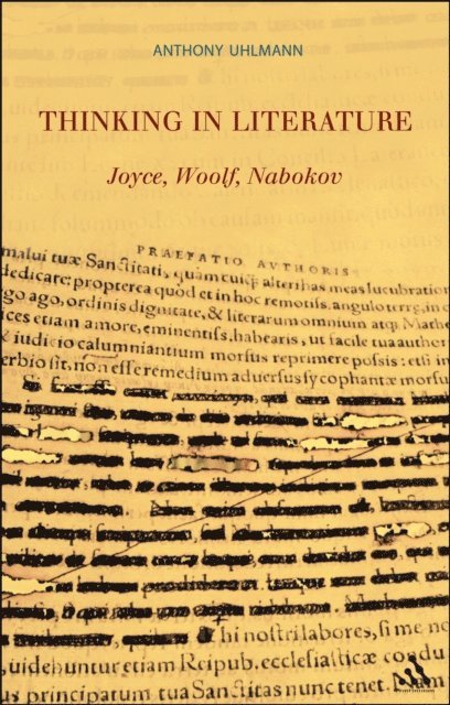 Anthony Uhlmann - Thinking in Literature: Joyce, Woolf, Nabokov, E-bok