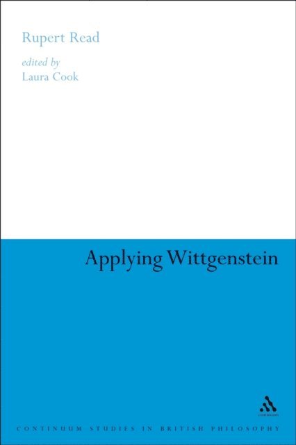 Rupert Read, Laura Cook - Applying Wittgenstein, E-bok