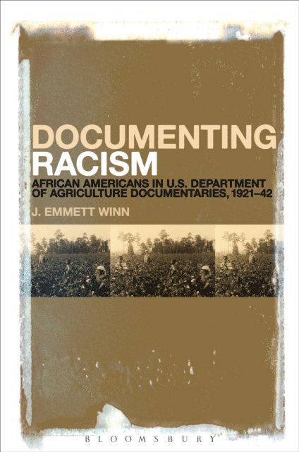 J. Emmett Winn - Documenting Racism, E-bok