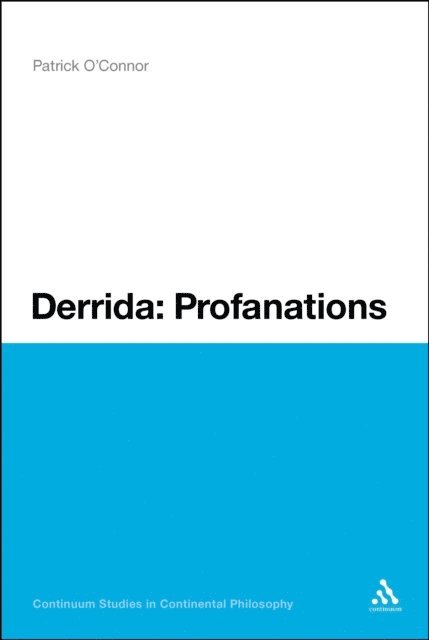 Patrick O'Connor - Derrida: Profanations, E-bok. Tillgänglighet: Lägg i varukorg