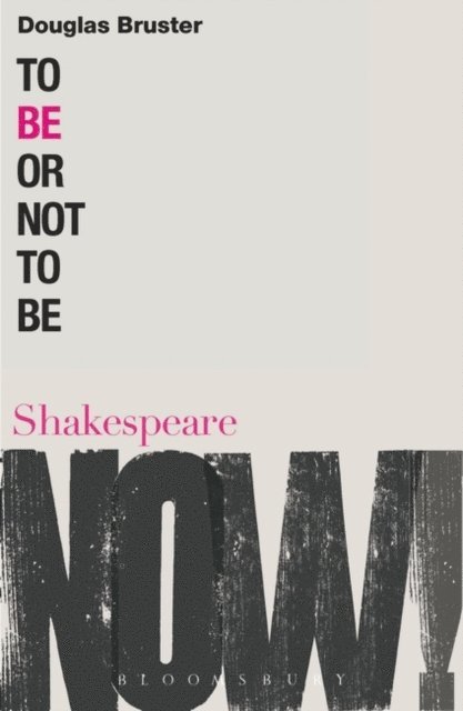 Douglas Bruster - To Be or Not to Be, E-bok