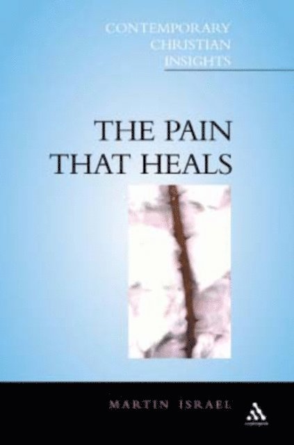 Martin Israel - Pain That Heals, E-bok