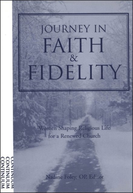Nadine Foley - Journey into Faith and Fidelity, E-bok