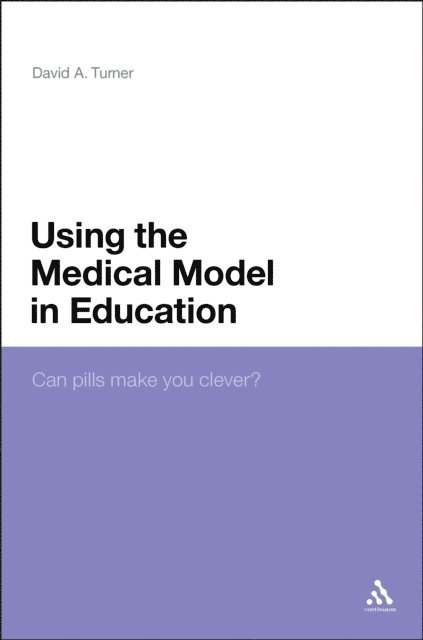 David A. Turner - Using the Medical Model in Education, E-bok