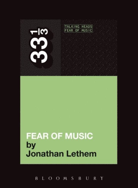 Jonathan Lethem - Talking Heads' Fear of Music, E-bok