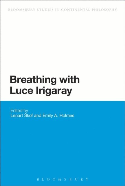 Lenart Skof, Emily A. Holmes - Breathing with Luce Irigaray, E-bok
