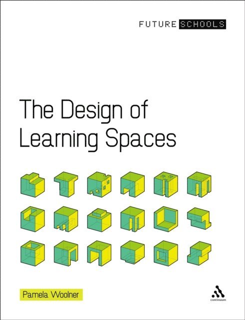 Pamela Woolner - Design of Learning Spaces, E-bok