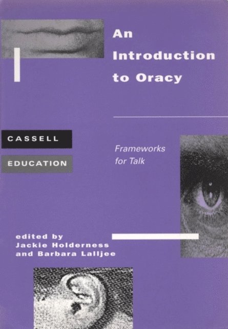 Jackie Holderness - Introduction to Oracy, E-bok