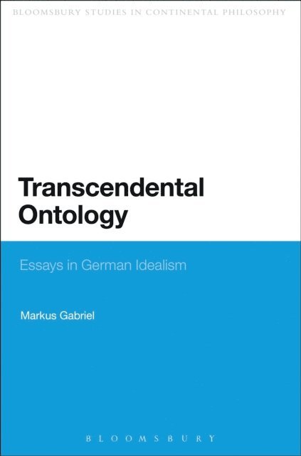 Markus Gabriel - Transcendental Ontology, E-bok