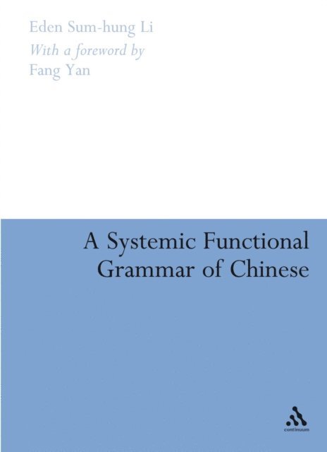 Eden Sum-hung Li - Systemic Functional Grammar of Chinese, E-bok