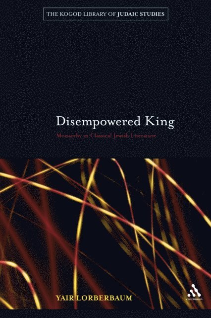 Yair Lorberbaum - Disempowered King, E-bok
