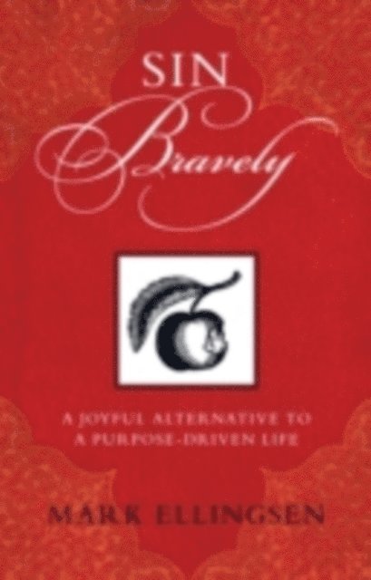 Mark Ellingsen - Sin Bravely, E-bok