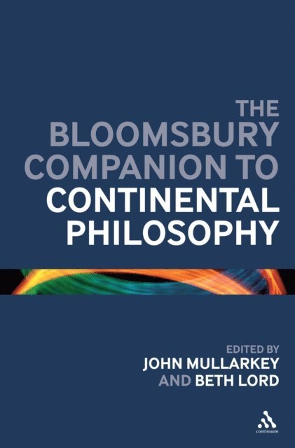 John Ó Maoilearca, Beth Lord - Continuum Companion to Continental Philosophy, E-bok