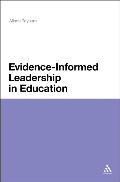 Alison Taysum - Evidence Informed Leadership in Education, E-bok