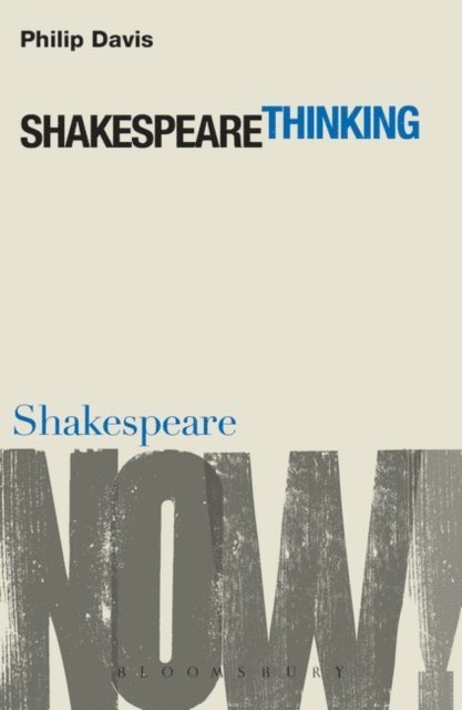 Philip Davis - Shakespeare Thinking, E-bok