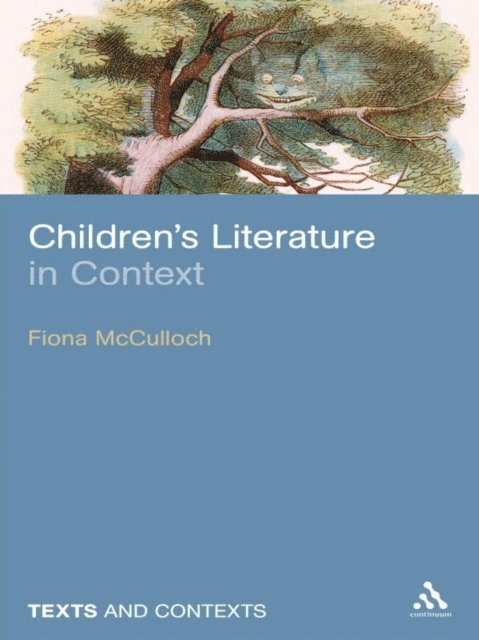 Fiona McCulloch - Children's Literature in Context, E-bok