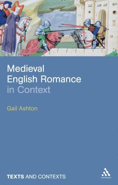 Gail Ashton - Medieval English Romance in Context, E-bok