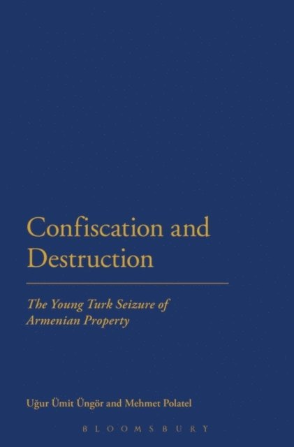 Ugur Ungor, Mehmet Polatel - Confiscation and Destruction, E-bok