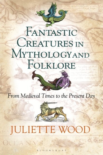 Juliette Wood - Fantastic Creatures in Mythology and Folklore, E-bok