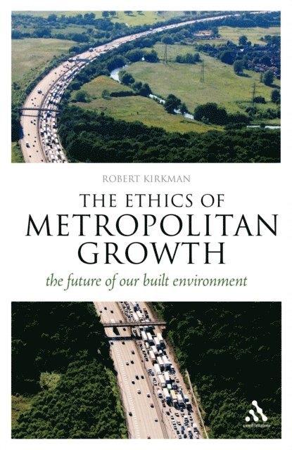 Robert Kirkman - Ethics of Metropolitan Growth, E-bok