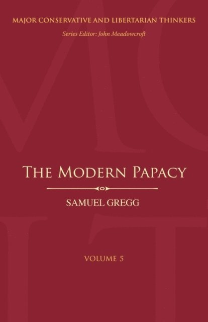 Samuel Gregg - Modern Papacy, E-bok