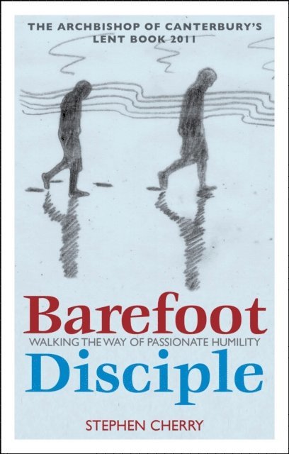 Stephen Cherry - Barefoot Disciple, E-bok