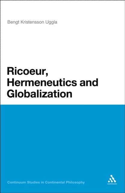 Bengt Kristensson Uggla - Ricoeur, Hermeneutics, and Globalization, E-bok