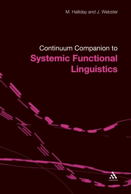 M.A.K. Halliday, Jonathan J. Webster - Bloomsbury Companion to Systemic Functional Linguistics, E-bok