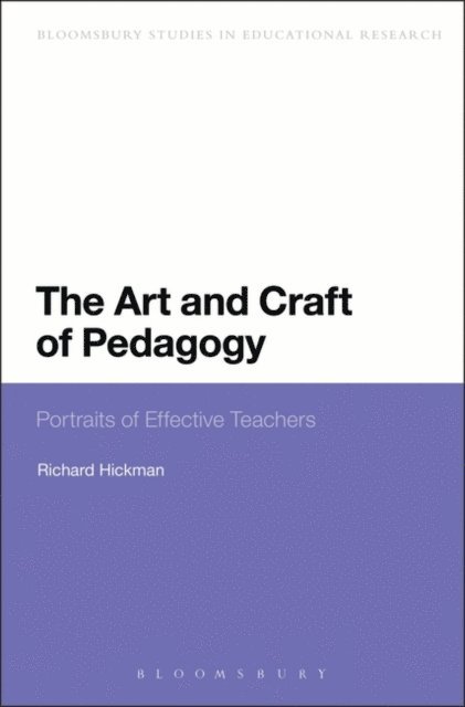 Richard Hickman - Art and Craft of Pedagogy, E-bok