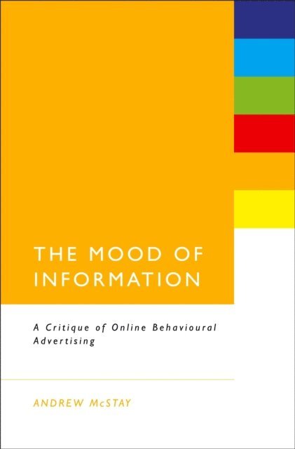Andrew McStay - Mood of Information, E-bok