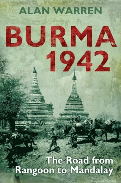 Alan Warren - Burma 1942, E-bok