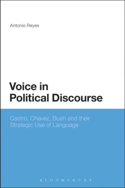 Antonio Reyes - Voice in Political Discourse, E-bok