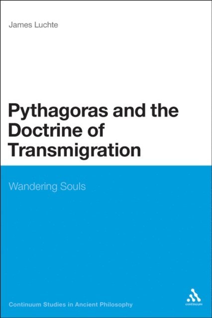James Luchte - Pythagoras and the Doctrine of Transmigration, E-bok