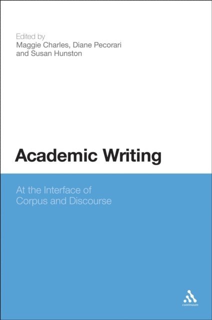 Maggie Charles, Susan Hunston, Diane Pecorari - Academic Writing, E-bok