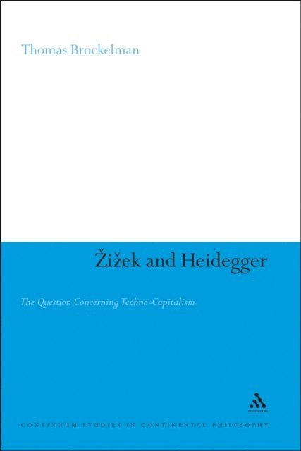 Thomas Brockelman - Zizek and Heidegger, E-bok