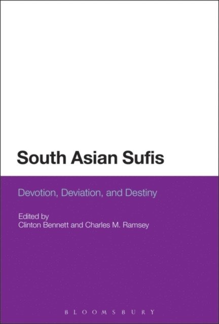 Clinton Bennett, Charles M. Ramsey - South Asian Sufis, E-bok