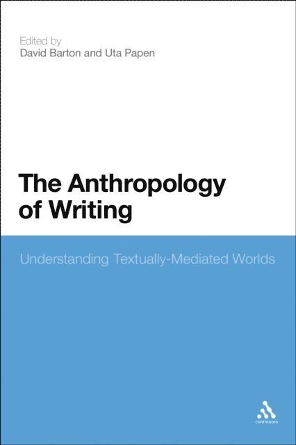 David Barton, Uta Papen - Anthropology of Writing, E-bok